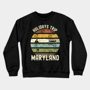 Holidays Trip To Maryland, Family Trip To Maryland, Road Trip to Maryland, Family Reunion in Maryland, Holidays in Maryland, Vacation in Crewneck Sweatshirt